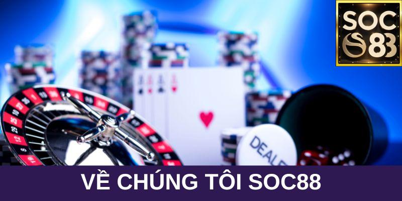 Tham quan về chúng tối SOC88