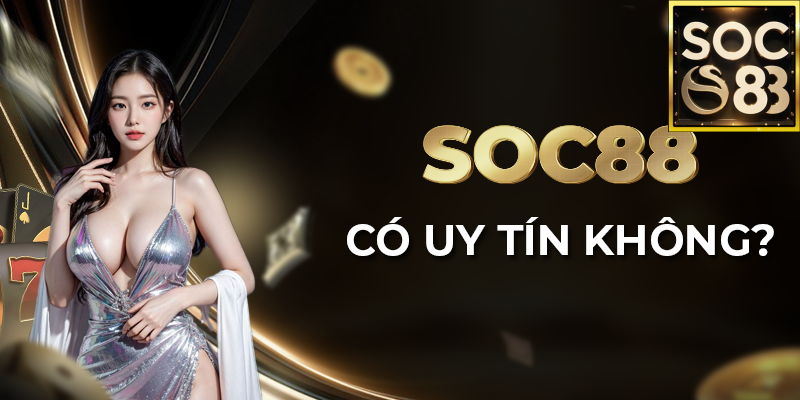 Các Sản Phẩm Và Dịch Vụ Nổi Bật Của Soc88