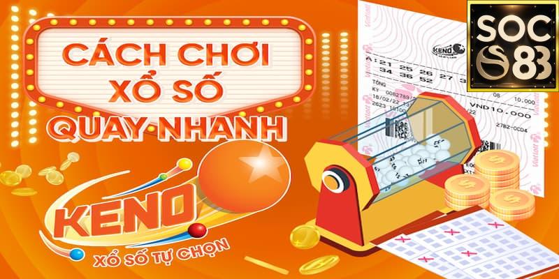 Giới Thiệu Về Xổ Số Keno